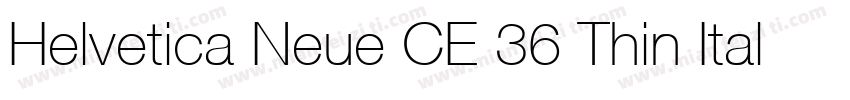 Helvetica Neue CE 36 Thin Italic字体转换